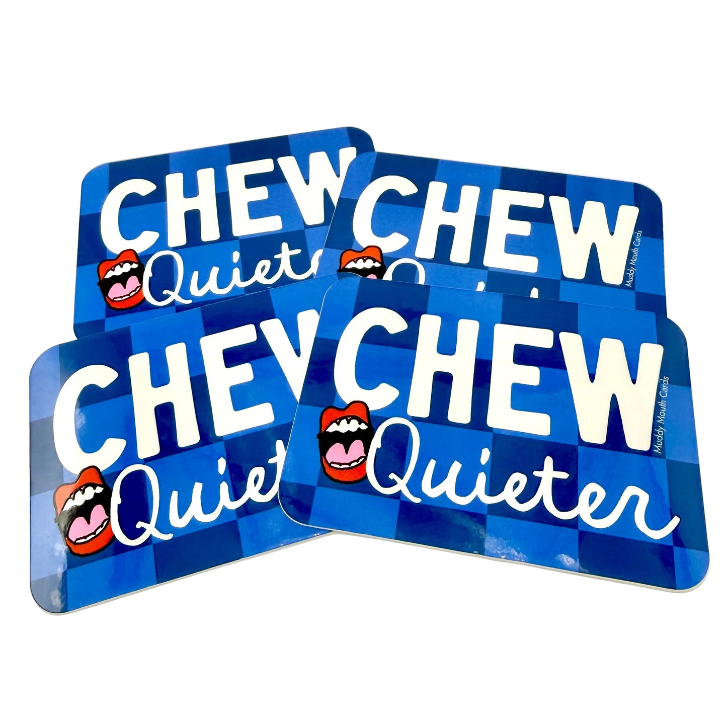 Chew Quieter vinyl sticker