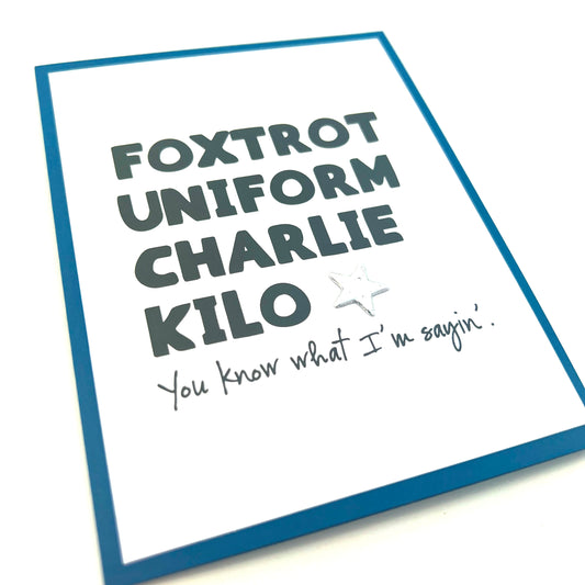 Foxtrot Uniform Charlie Kilo military card