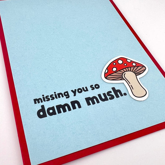 So Damn Mush miss card