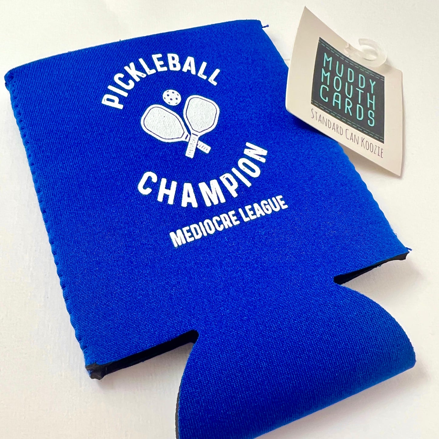 Pickleball Champion Mediocre League koozie