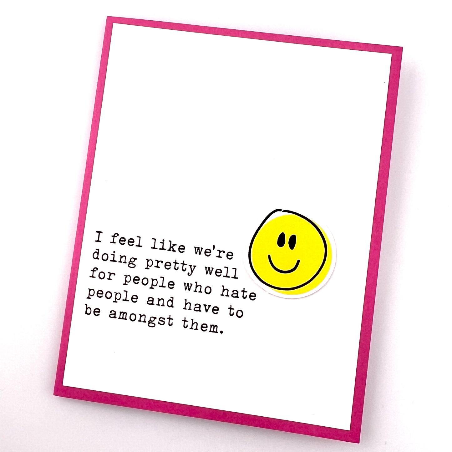 Hate People and Have to be Amongst Them card