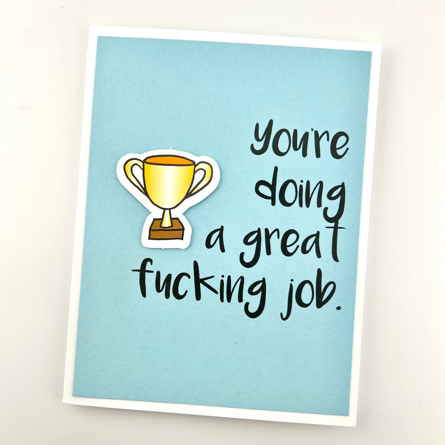 Doing a Great Fucking Job card