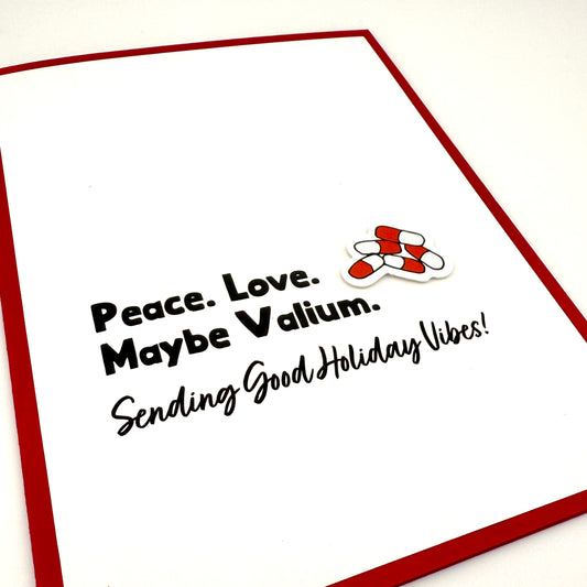 Peace. Love. Maybe Valium. Holiday card