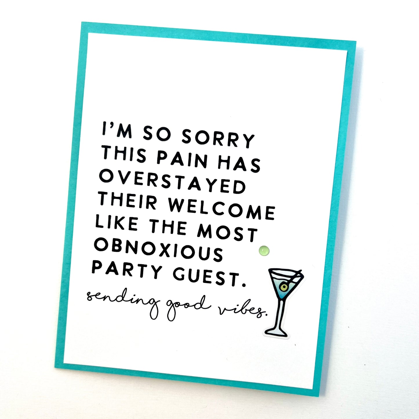 Pain Overstayed Like Unwelcome Party Guest card