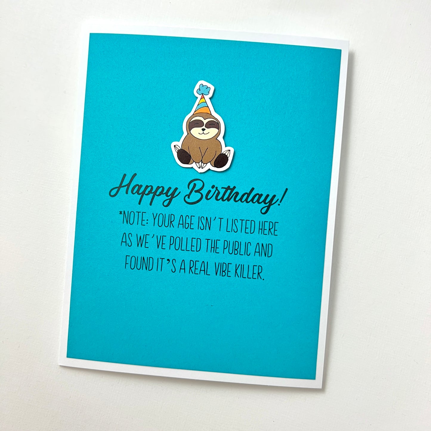 Birthday Age Not Listed Killing the Vibe card