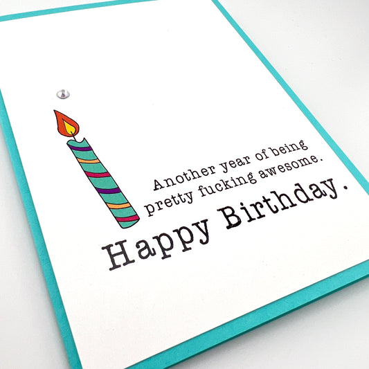 Another Year Being Fucking Awesome card