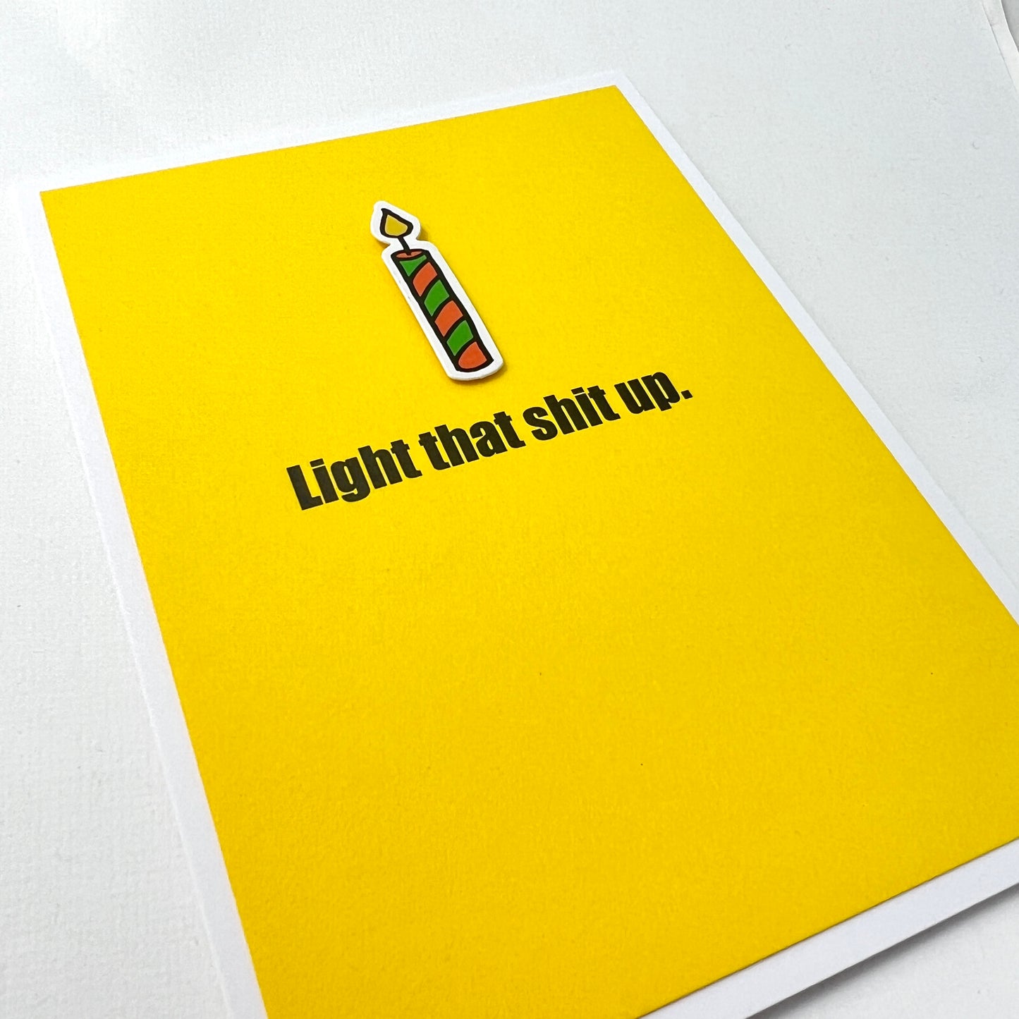 Birthday Light that Shit Up card