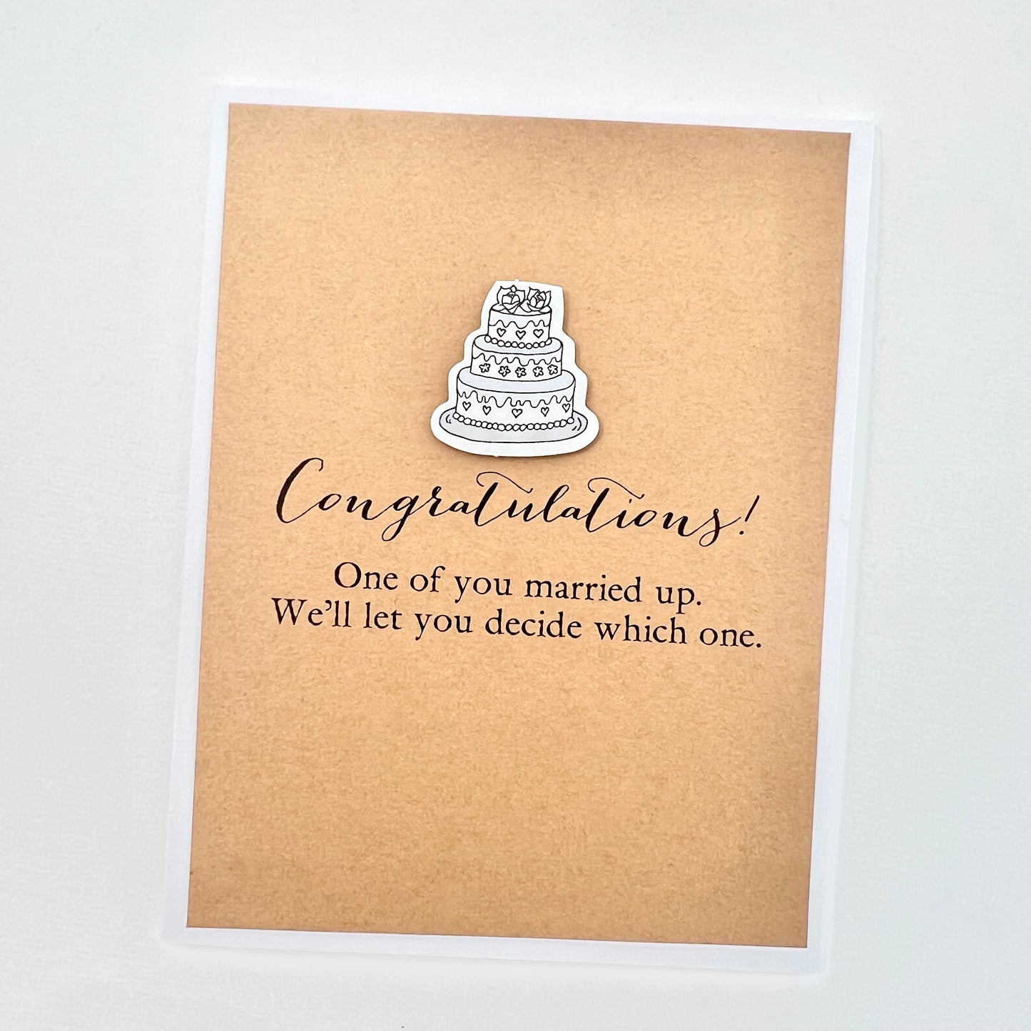 One of You Married Up card