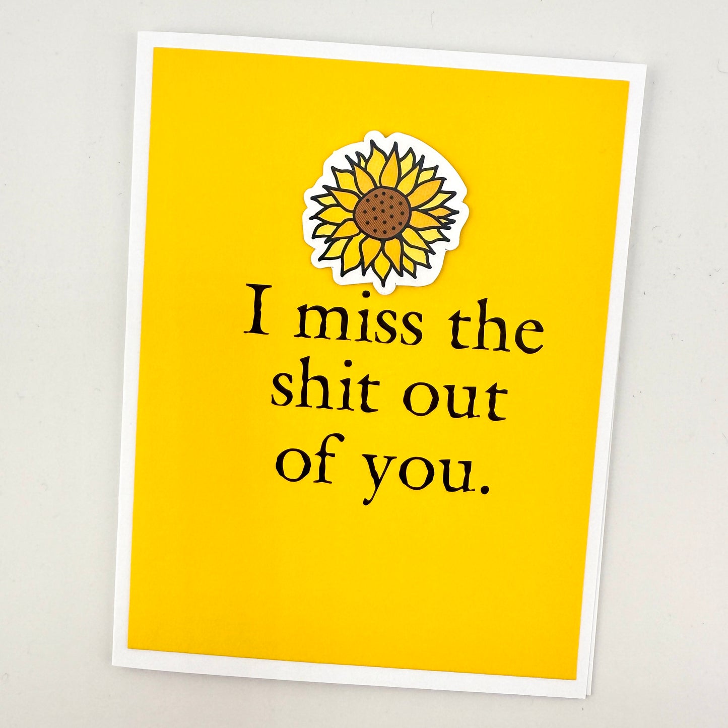 Miss the Shit Out of You card