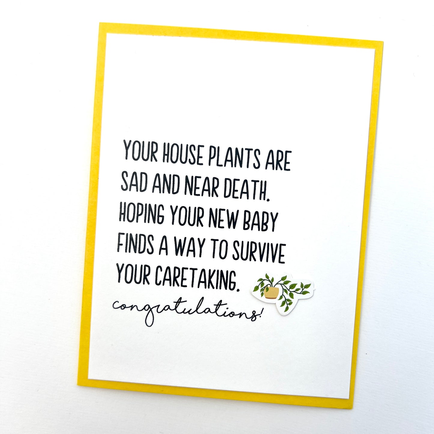 House Plants Near Death Baby card