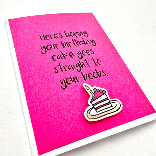 Cake Goes Straight to Boobs card
