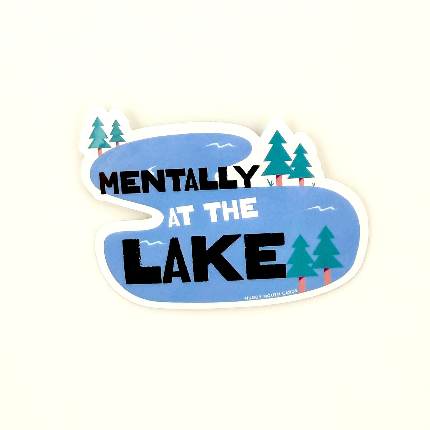 Mentally at the Lake vinyl sticker