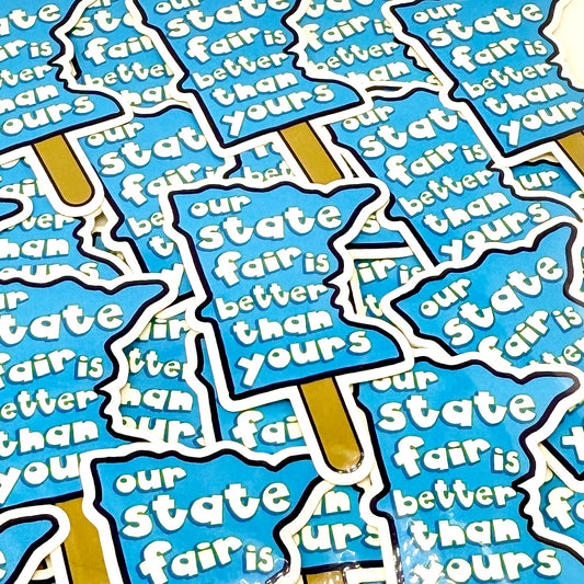 State Fair is Better MN vinyl sticker