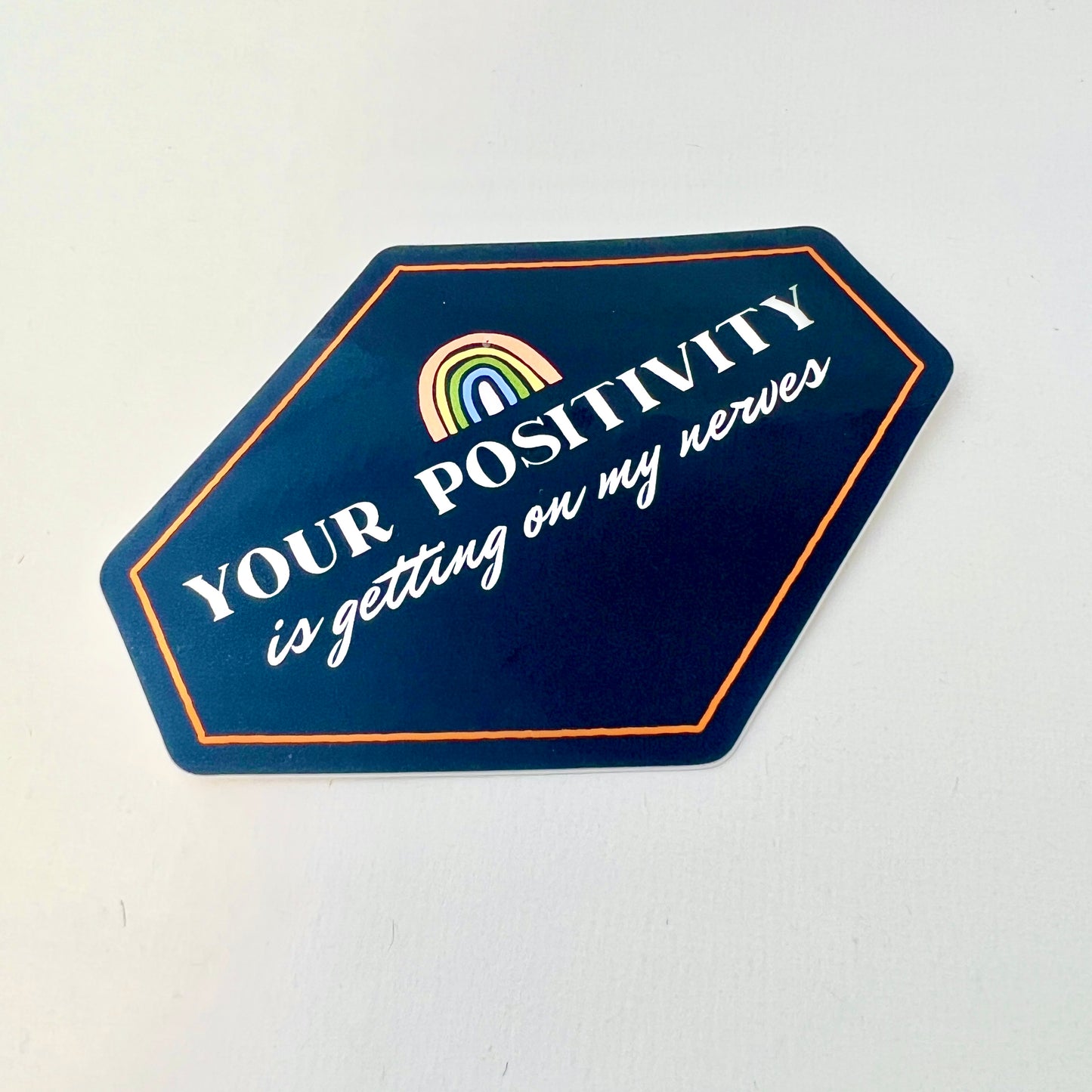 Positivity Getting on my Nerves vinyl sticker