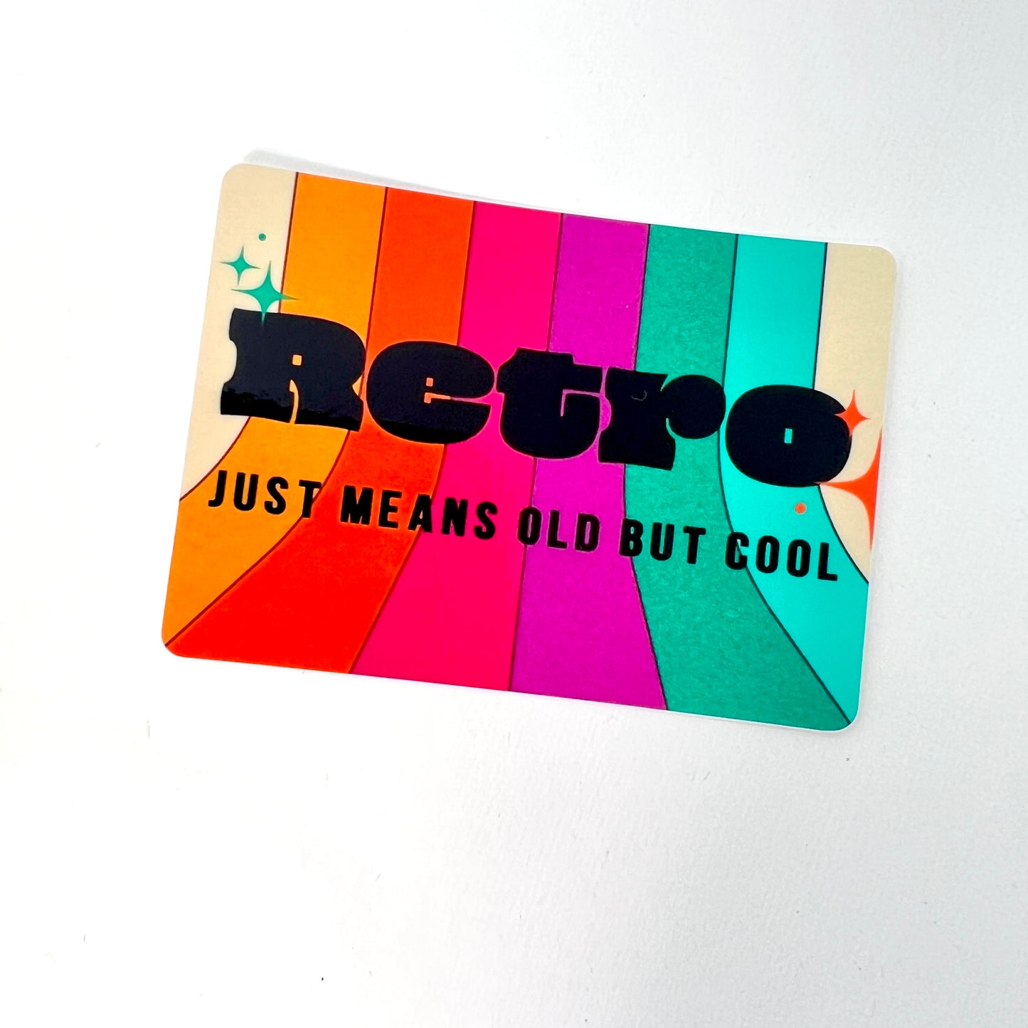 Retro Just Means Old But Cool vinyl sticker