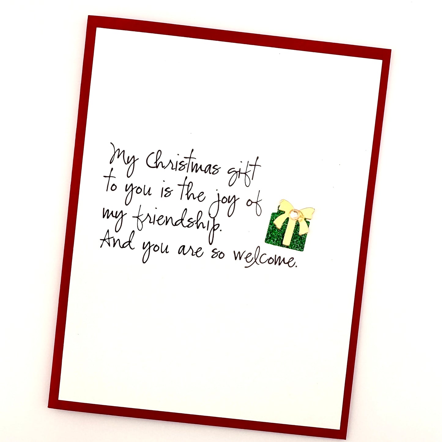 Christmas Gift is Friendship card