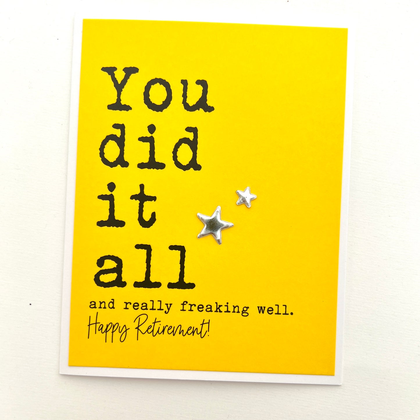 You Did it All Really Freaking Well card