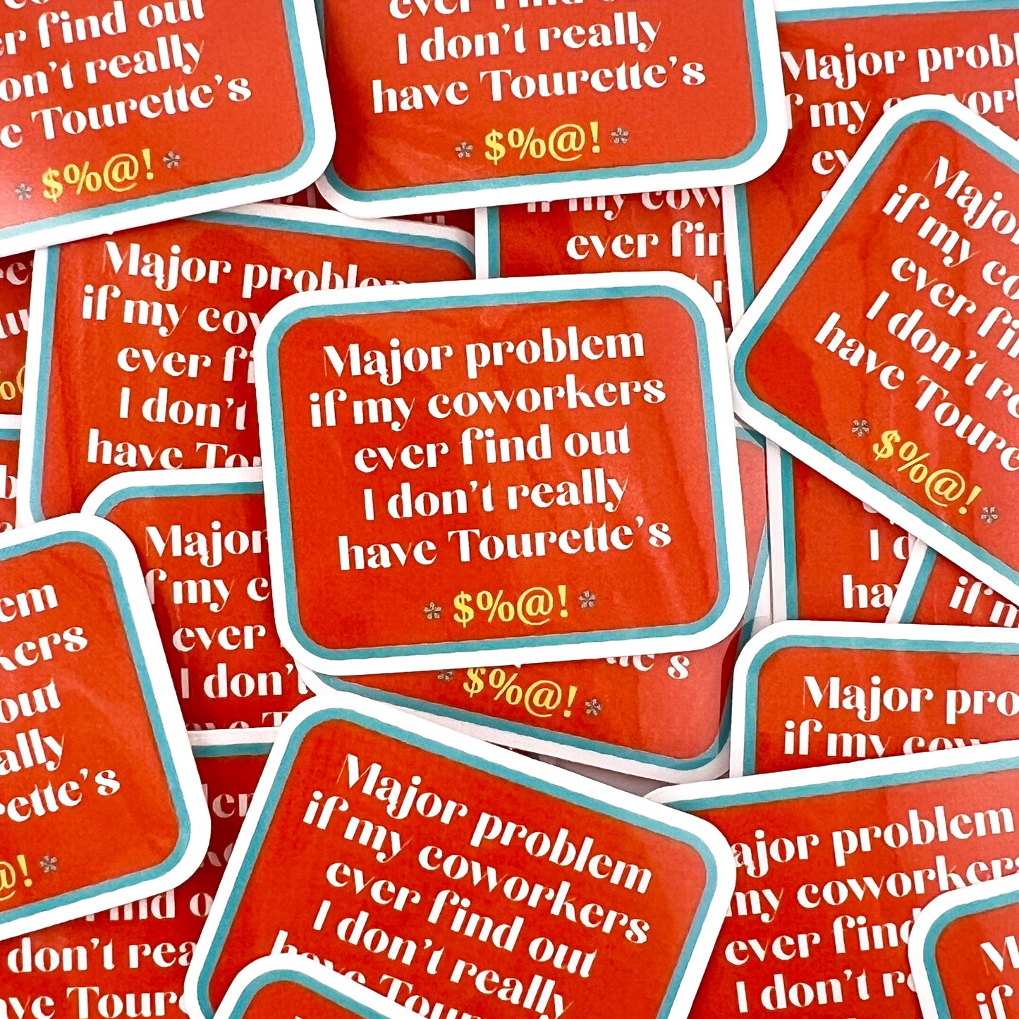 Don’t Have Tourette’s vinyl sticker