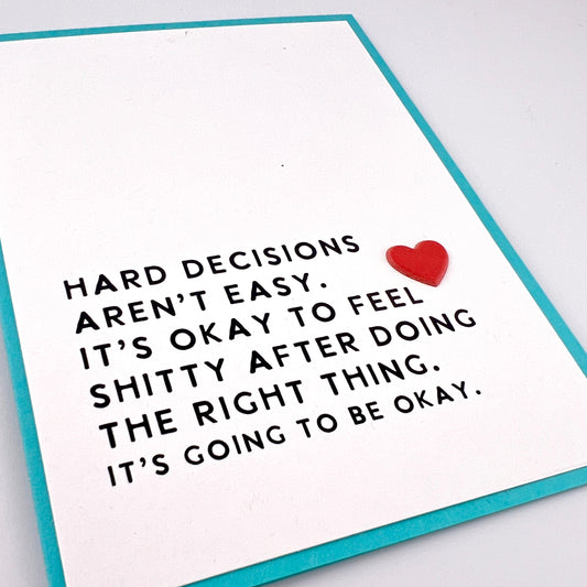 Hard Decisions aren’t Easy card