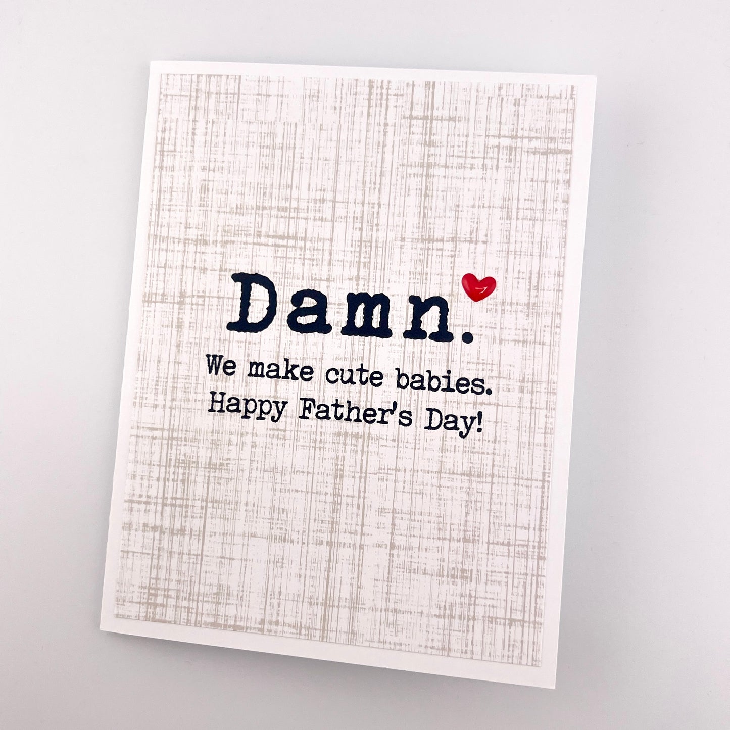 Father’s Day Damn Cute Babies card