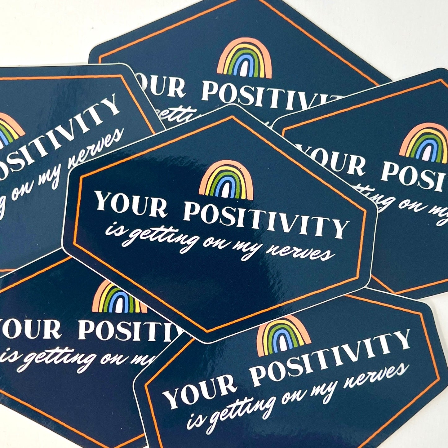 Positivity Getting on my Nerves vinyl sticker