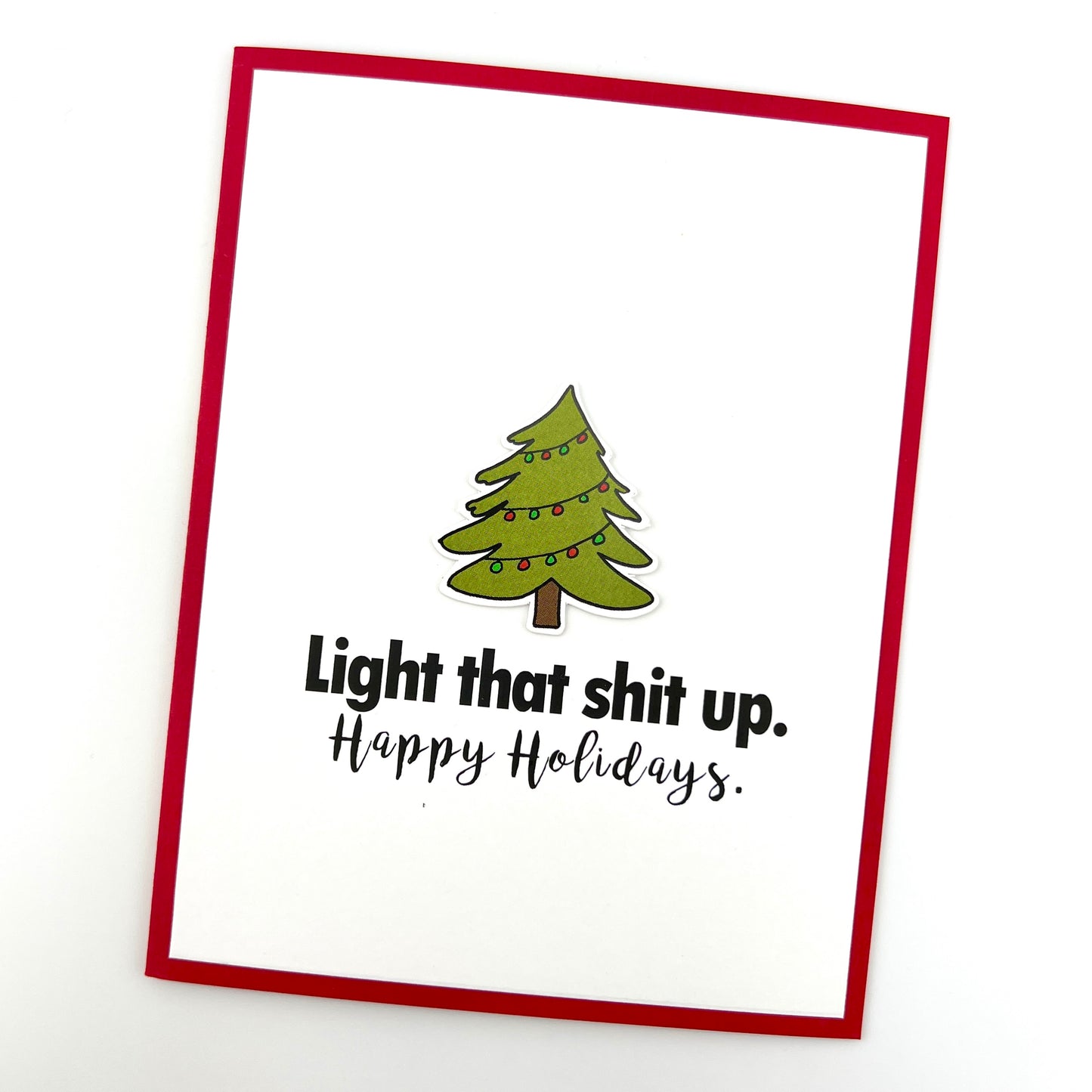 Light That Shit Up holiday card