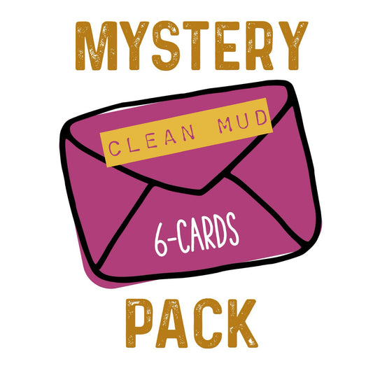 Surprise Pack—6 Cards: Clean Mud (no profanity) Mystery set