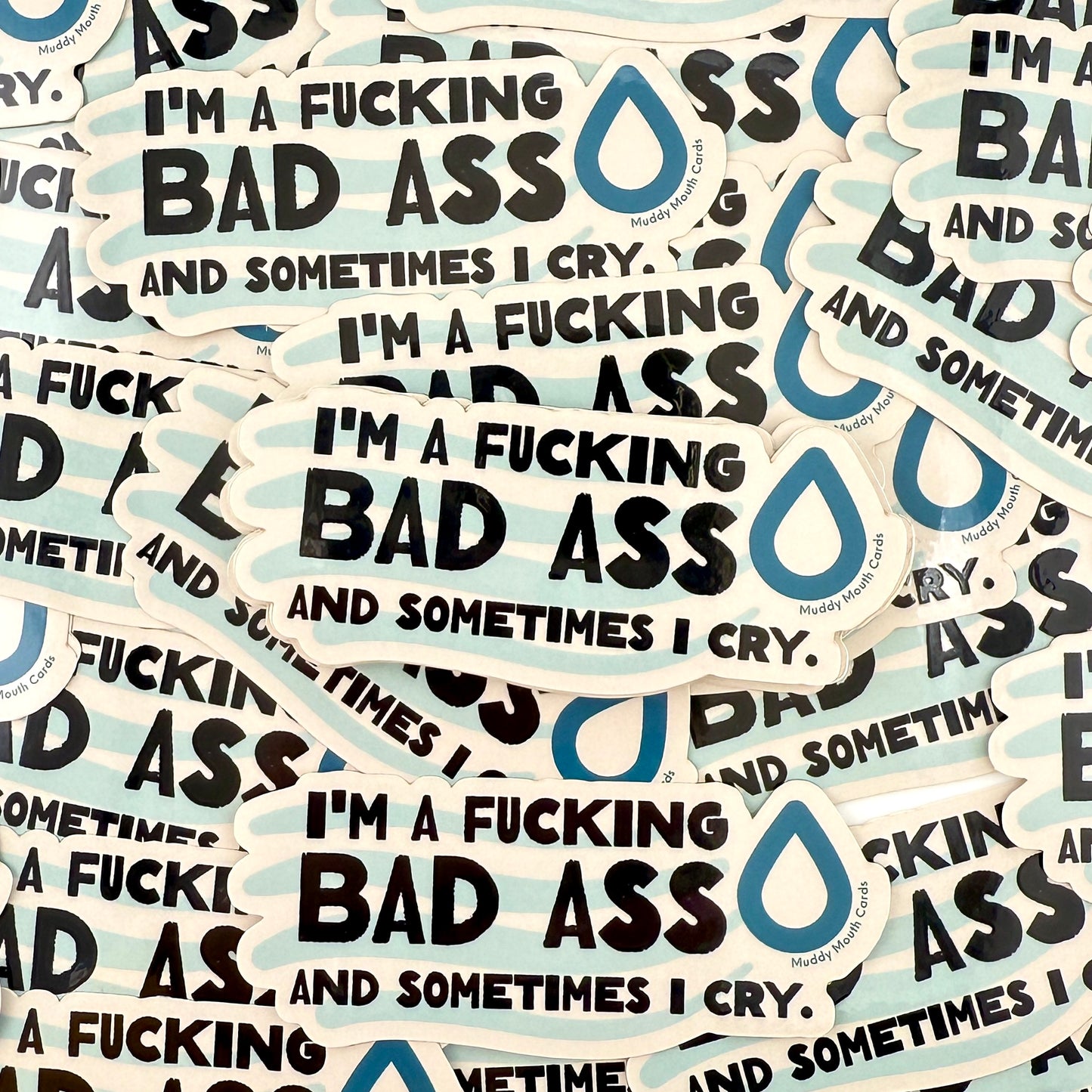 Bad Ass Sometimes Cry vinyl sticker