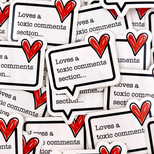 Toxic Comment Section vinyl sticker