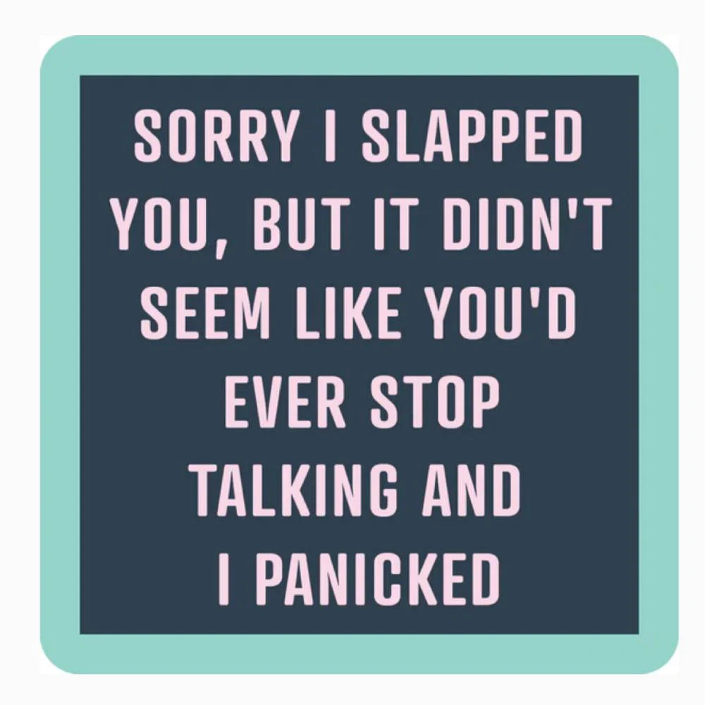 Coaster—Slapped Panicked