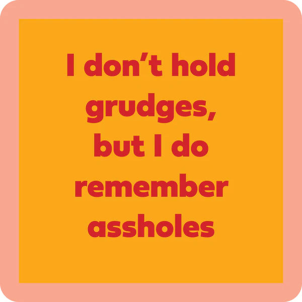 Coaster—Don’t Hold Grudges