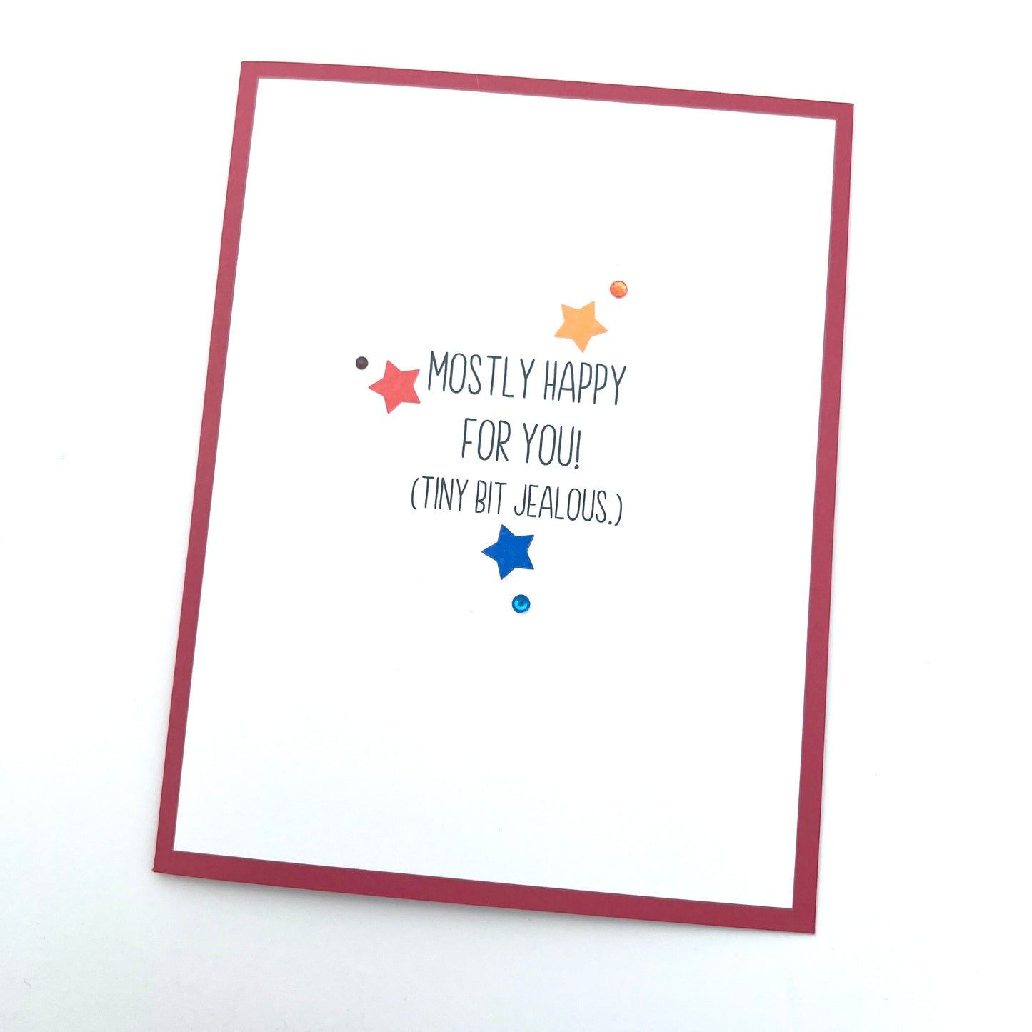 Mostly Happy Tiny Bit Jealous card