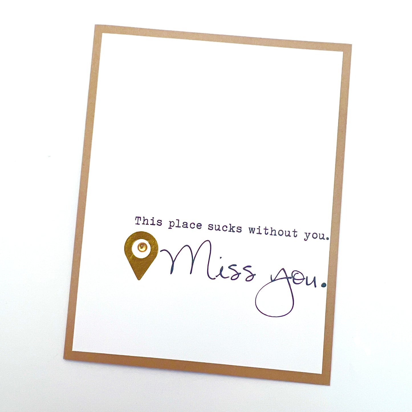 This Place Sucks Without You card