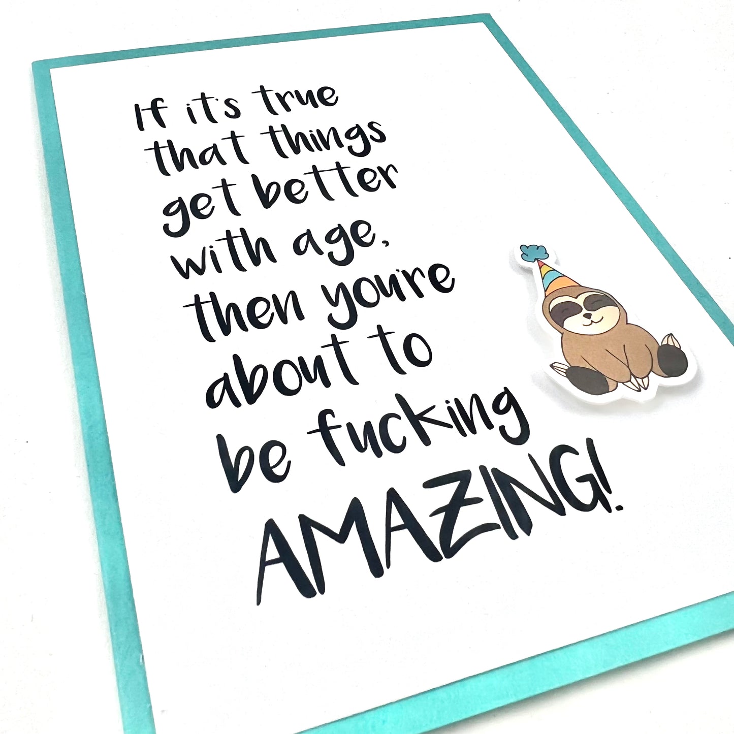 Better with Age Fucking Amazing card