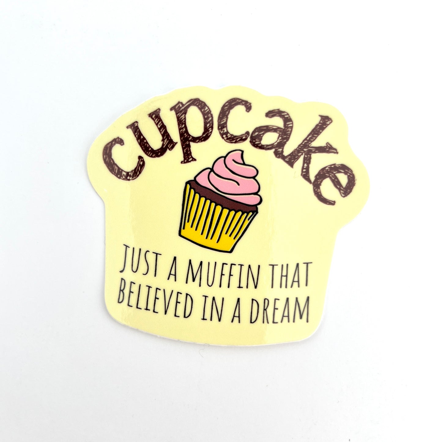 Muffin Believed in a Dream vinyl sticker