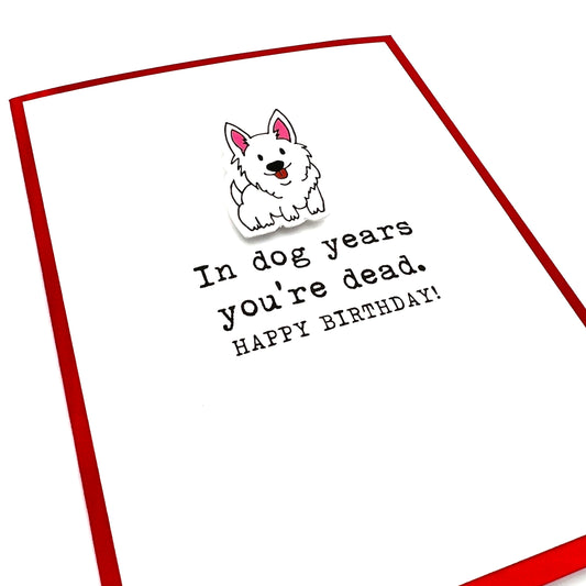 Dog Years Dead birthday card