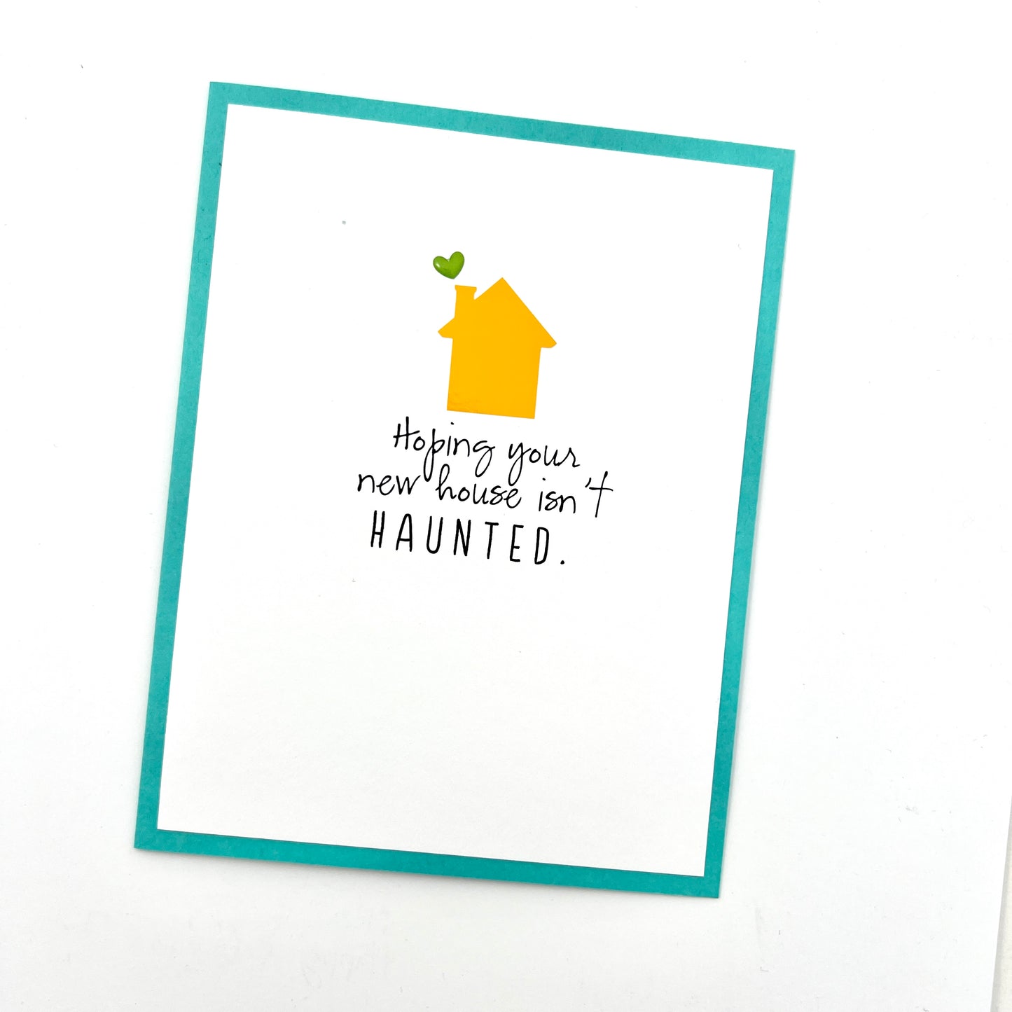 Hoping New House isn’t Haunted card