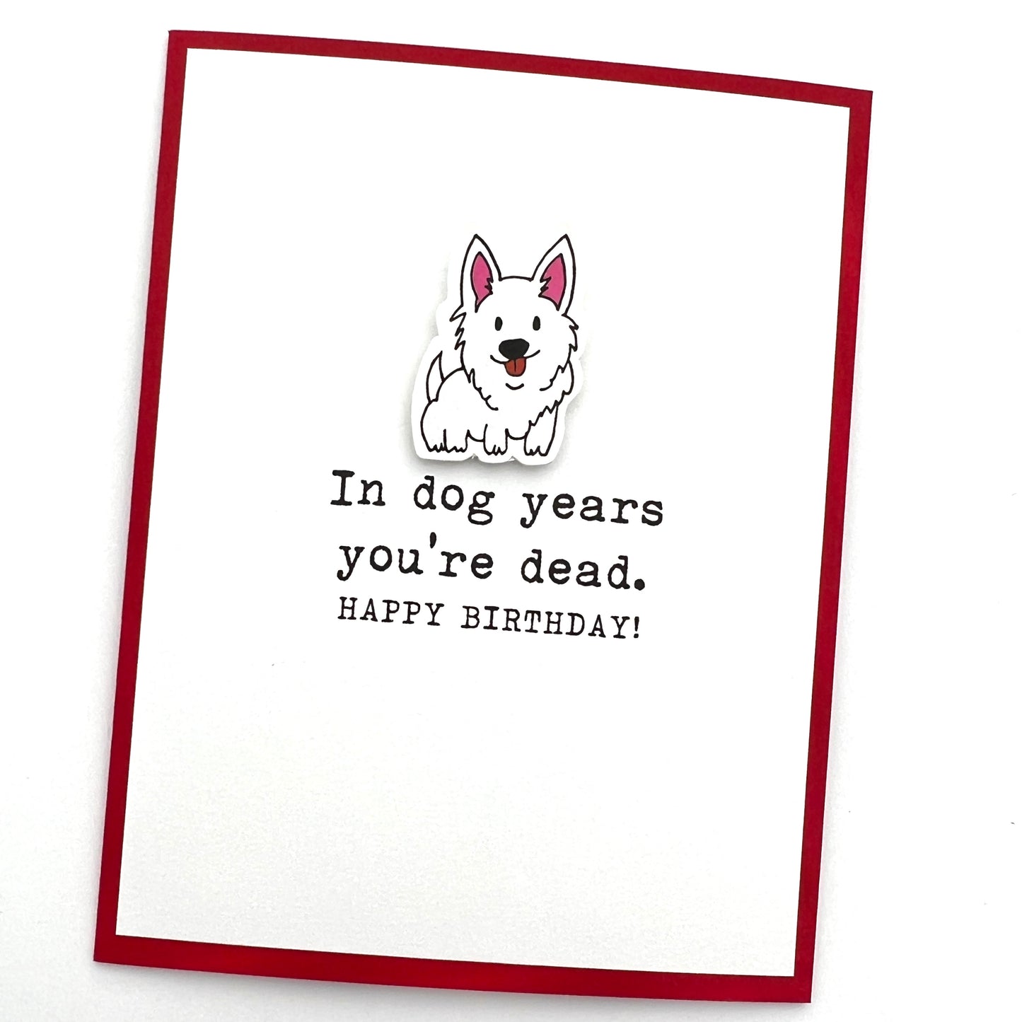 Dog Years Dead birthday card