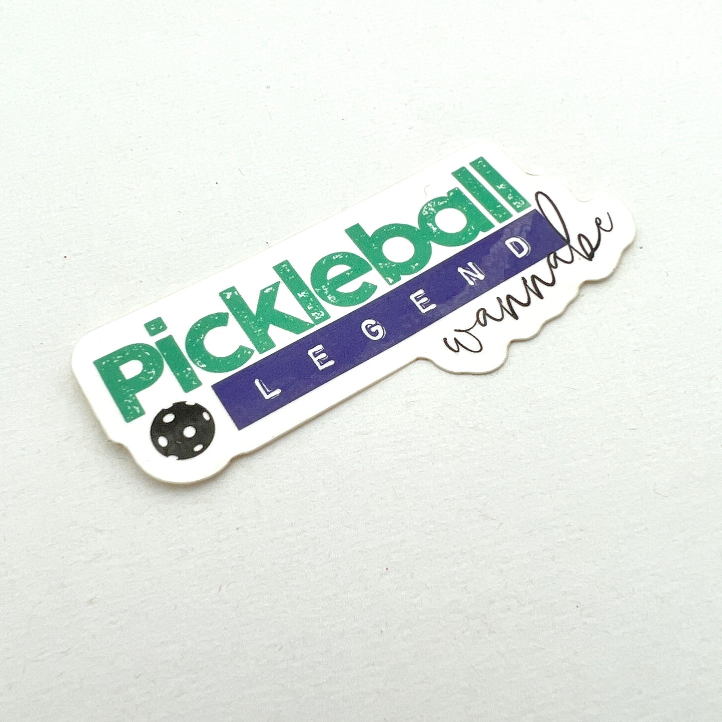 Pickleball Legend Wannabe vinyl sticker