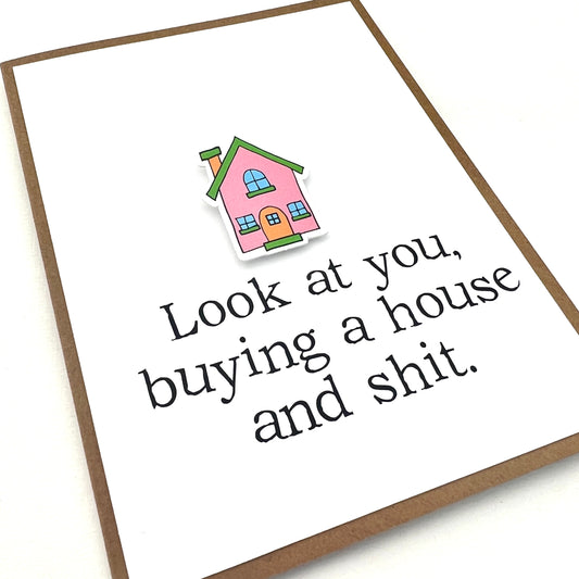 Buying a House and Shit card