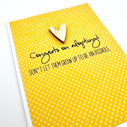 Don’t Let Be an Asshole adoption card