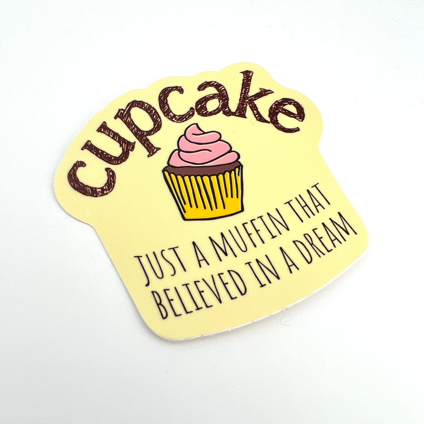 Muffin Believed in a Dream vinyl sticker