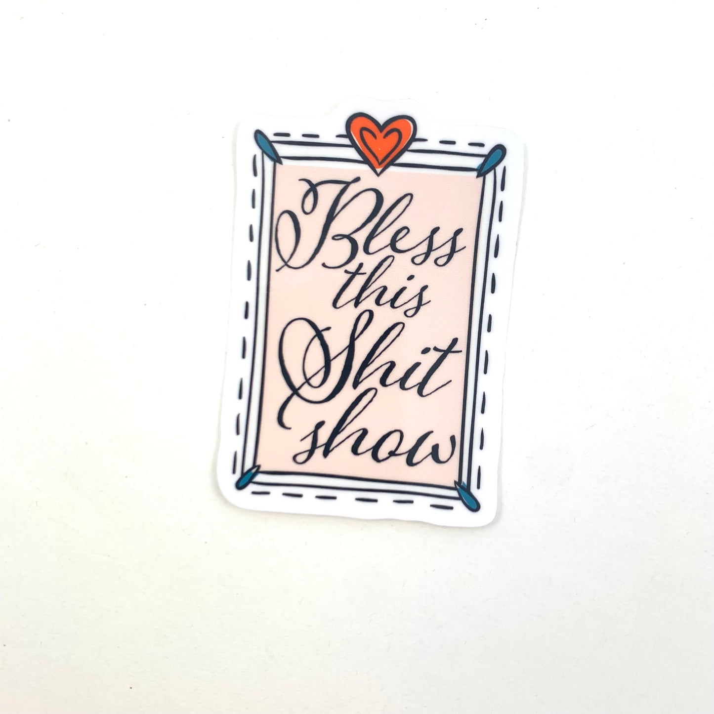 Bless This Shit Show vinyl sticker