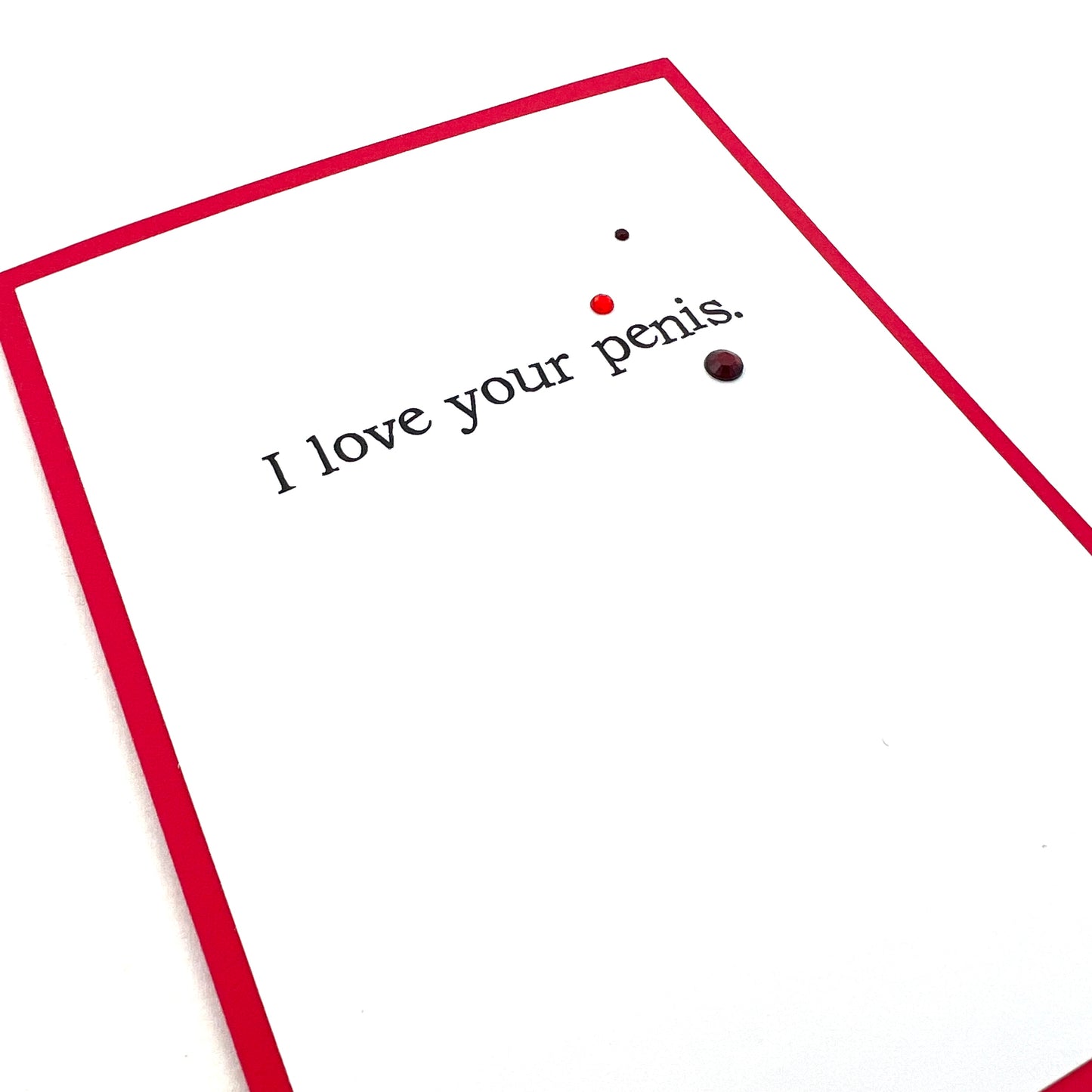 I Love Your Penis card