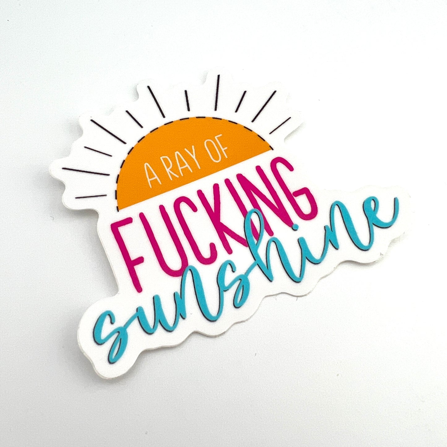 Ray of Fucking Sunshine vinyl sticker
