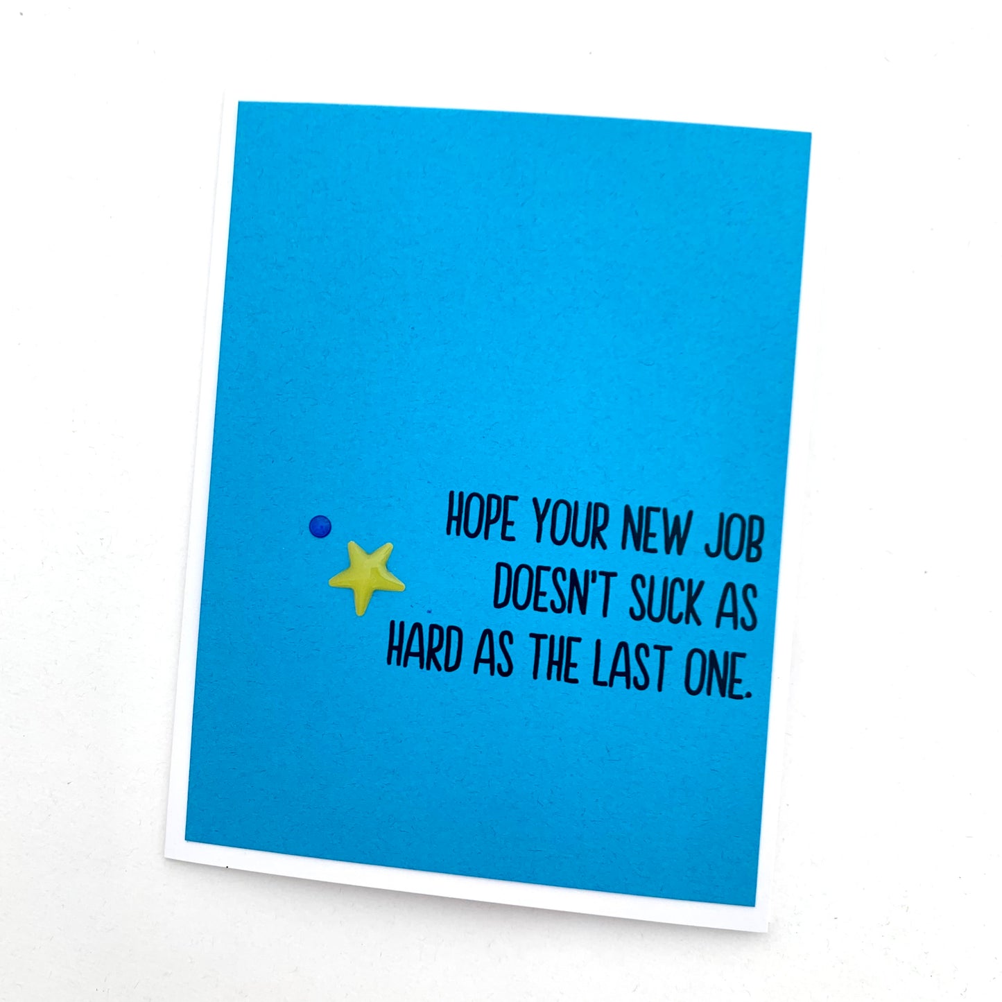 Hope New Job Doesn’t Suck card
