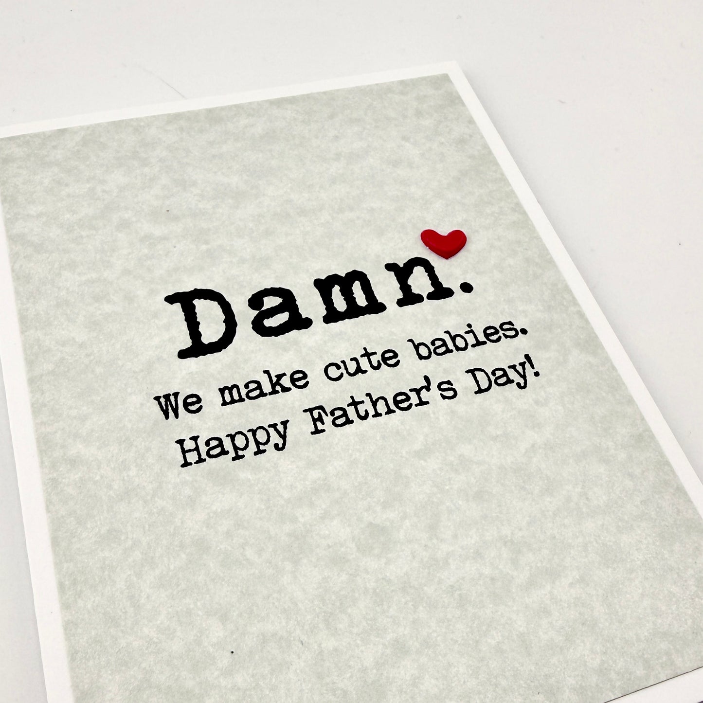 Father’s Day Damn Cute Babies card