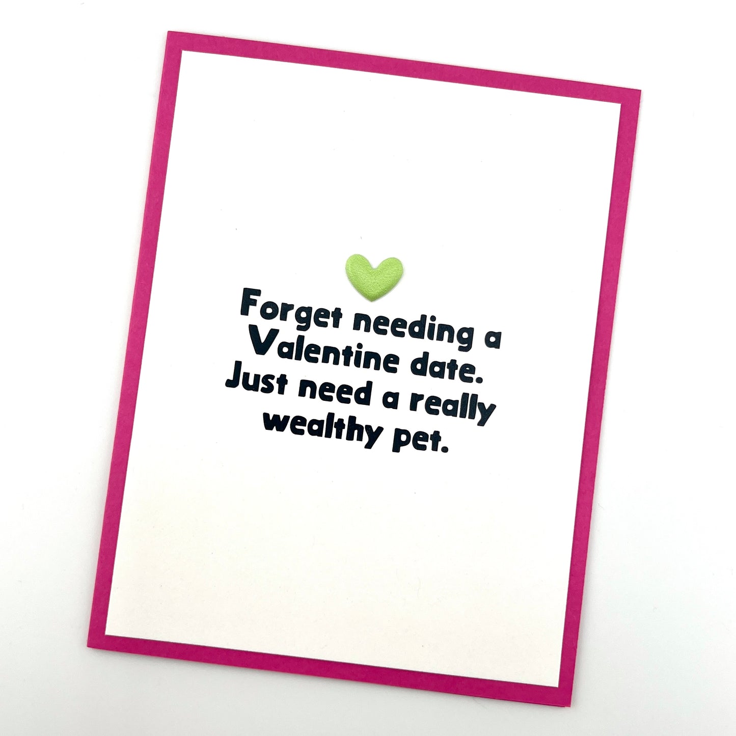 Need a Wealthy Pet Valentine card