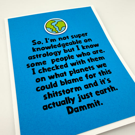 Astrology Shitstorm Blame Earth sympathy card