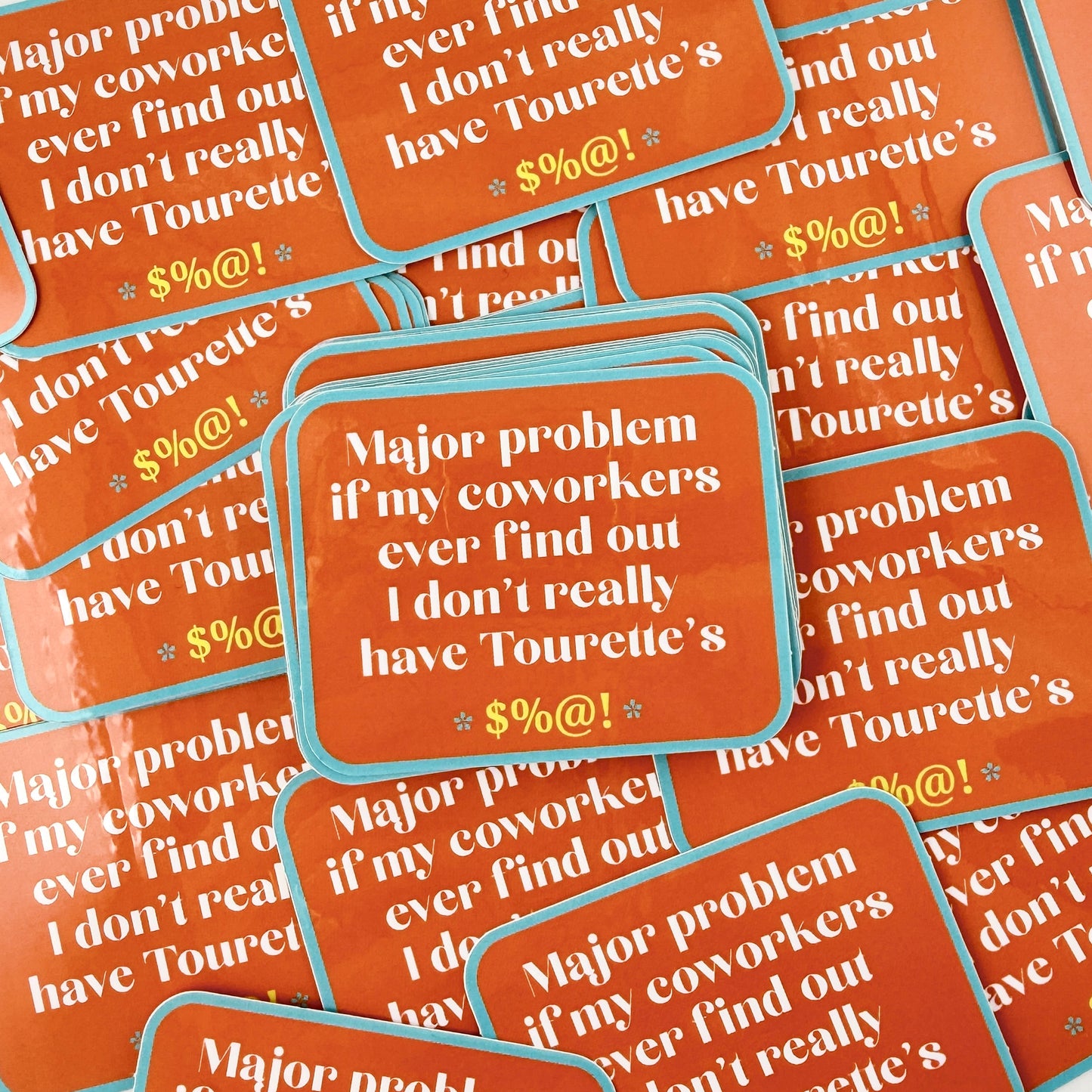 Don’t Have Tourette’s vinyl sticker